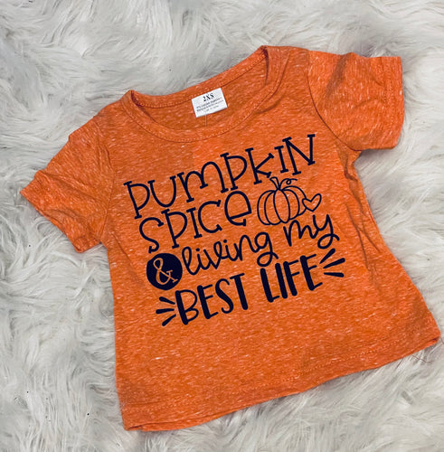 Pumpkin Spice/Best Life Shirt