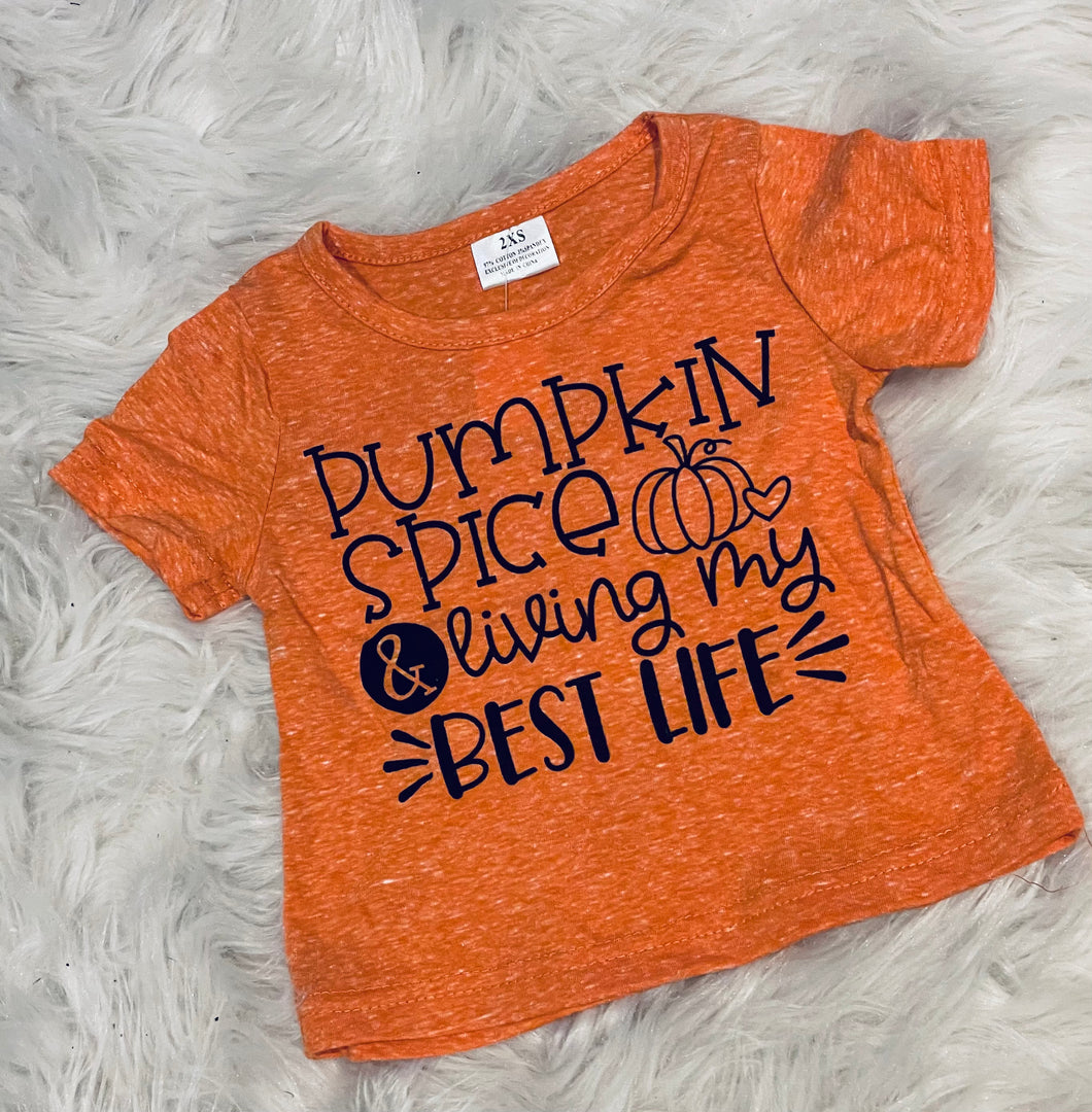 Pumpkin Spice/Best Life Shirt